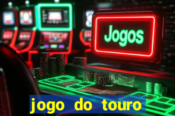 jogo do touro plataforma nova